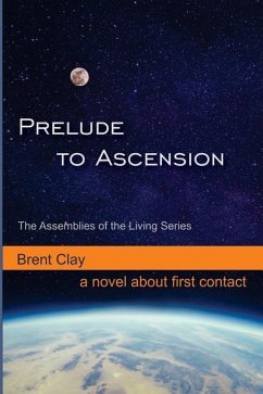 Prelude to Ascension - Clay, Brent