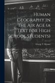 Human Geography in the air age (a Text for High School Students)