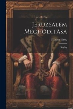 Jeruzsálem Meghóditása: Regény - Harry, Myriam