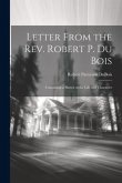 Letter From the Rev. Robert P. Du Bois: Containing a Sketch of the Life and Character