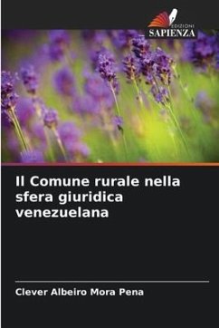 Il Comune rurale nella sfera giuridica venezuelana - Mora Pena, Clever Albeiro