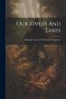 Our Rivers And Lakes - Bild 1