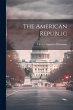 The American Republic - Bild 1