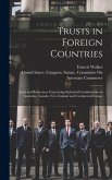 Trusts in Foreign Countries: Laws and References Concerning Industrial Combinations in Australia, Canada, New Zealand and Continental Europe
