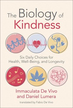 The Biology of Kindness - Vivo, Immaculata De; Lumera, Daniel