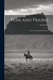 Peak and Prairie: From a Colorado Sketch-book