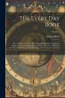 The Every Day Book: Or, a Guide to the... - Bild 1