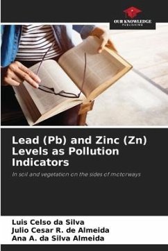 Lead (Pb) and Zinc (Zn) Levels as Pollution Indicators - da Silva, Luis Celso;R. de Almeida, Julio Cesar;da Silva Almeida, Ana A.