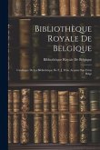 Bibliothèque Royale De Belgique: Catalogue De La Bibliothèque De F. J. Fétis, Acquise Par L'état Belge