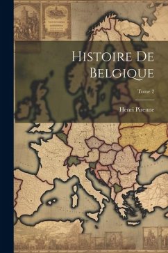 Histoire de Belgique; Tome 2 - Pirenne, Henri