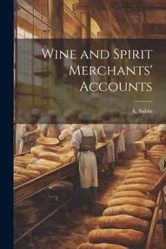 Wine and Spirit Merchants' Accounts - Sabin, A.