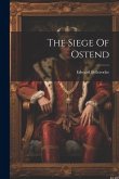 The Siege Of Ostend