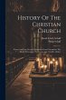 History Of The Christian Church: Nicene... - Bild 1