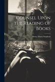 Counsel Upon the Reading of Books