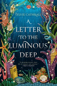 A Letter to the Luminous Deep - Cathrall, Sylvie