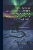 Om Robert Molesworth's Skrift &quote;An Account of Denmark As It Was in the Year 1692.&quote;