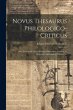 Novus Thesaurus Philologico-criticus:... - Bild 1