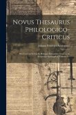 Novus Thesaurus Philologico-criticus: Sive Lexicon In Lxx Et Reliquos Interpretes Graecos Ac Scriptores Apocryphos, Volume 5...