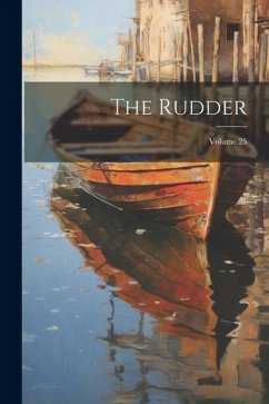 The Rudder; Volume 25 - Anonymous