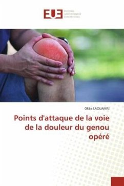 Points d'attaque de la voie de la douleur du genou opéré - LAOUAMRI, Okba