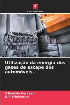 Utilização da energia dos gases de escape dos automóveis. - Parveen, S Raahila;Srinivasan, D.R