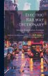 Electric Railway Dictionary:... - Bild 1