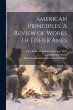 American Principles. A Review of Works... - Bild 1