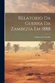 Relatorio da guerra da Zambezia em 1888