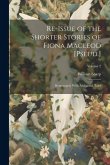 Re-Issue of the Shorter Stories of Fiona Macleod [Pseud.]: Rearranged, With Additional Tales; Volume 2