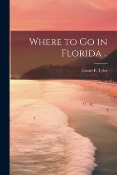 Where to go in Florida .. - Tyler, Daniel