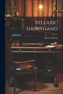 Syllabic Shorthand - Simson, James