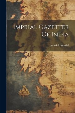 Imprial Gazetter Of India - Imperial, Imperial