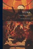 Wewa: The Child of the Pueblos