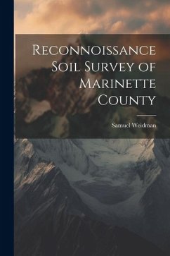 Reconnoissance Soil Survey of Marinette County - Weidman, Samuel