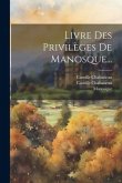 Livre Des Privilèges De Manosque...