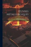 OEuvres Métallurgiques