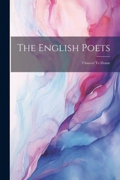 The English Poets: Chaucer To Donne - Anonymous