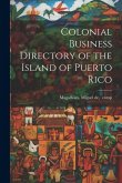 Colonial Business Directory of the Island of Puerto Rico