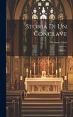 Storia Di Un Conclave: Lettere...