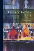 On Laboratory Arts