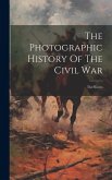 The Photographic History Of The Civil War: The Navies