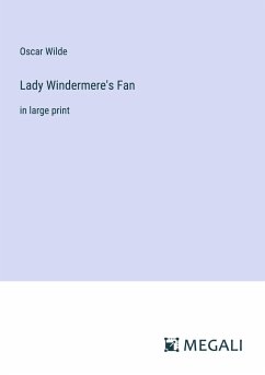 Lady Windermere's Fan - Wilde, Oscar