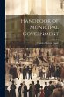 Handbook of Municipal Government - Bild 1