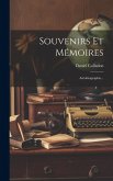 Souvenirs Et Mémoires: Autobiographie...