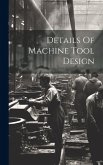 Details Of Machine Tool Design