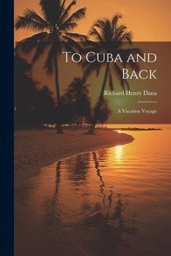 Cover To Cuba and Back: A Vacation Voyage