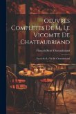 Oeuvres Complètes De M. Le Vicomte De Chateaubriand: Essais Sur La Vie De Chateaubriand