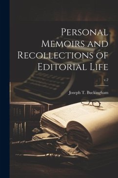 Personal Memoirs and Recollections of Editorial Life; v.2