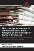 The concept of culture in the Gaceta de El País Analysis of the Concept of Culture Evidenced