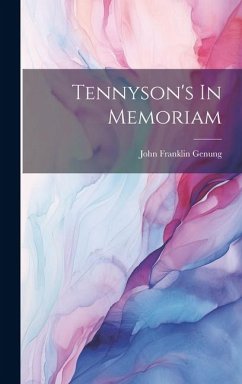 Tennyson's In Memoriam - Genung, John Franklin